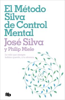 MÉTODO SILVA DE CONTROL MENTAL, EL