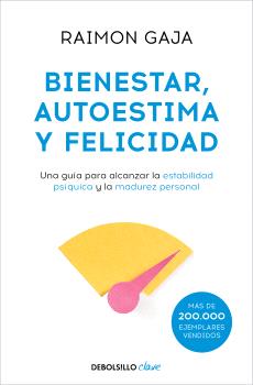 BIENESTAR AUTOESTIMA Y FELICIDAD  N.ED.