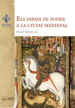 ELS ESPAIS DE PODER A LA CIUTAT MEDIEVAL