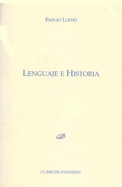 LENGUAJE E HISTORIA Clasicos Dykinson