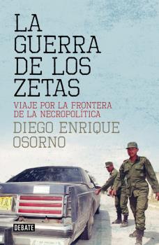 GUERRA DE LOS ZETAS, LA