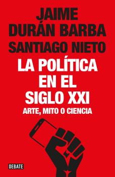 POLÍTICA EN EL SIGLO XXI, LA