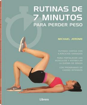 RUTINAS DE 7 MINUTOS DE EJERCICIO PARA PERDER PESO