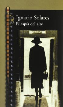 ESPIA DEL AIRE, EL