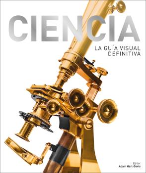 CIENCIA. LA GUIA VISUAL DEFINITIVA
