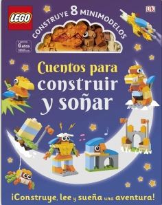 LEGO CUENTOS PARA CONSTRUIR Y SOÑAR