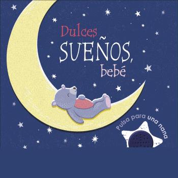 DULCES SUEÑOS, BEBÉ