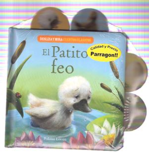 PATITO FEO, EL  -DESLIZA Y MIRA-CUENTOS CLASICOS