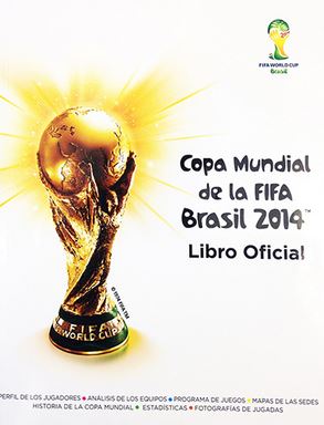 COPA MUNDIAL DE LA FIFA BRASIL 2014. LIBRO OFICIAL