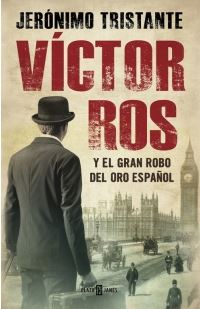 VICTOR ROS Y EL GRAN ROBO DEL ORO ESPAÑOL (VICTOR ROS 5)