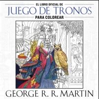 LIBRO OFICIAL DE JUEGO DE TRONOS PARA COLOREAR, EL