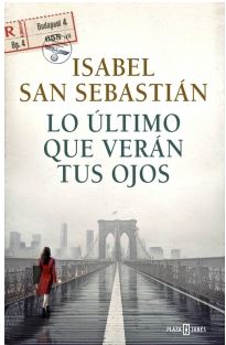 LO ULTIMO QUE VERAN TUS OJOS