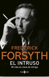 INTRUSO, EL. MI VIDA EN CLAVE DE INTRIGA