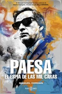 PAESA. EL ESPIA DE LAS MIL CARAS