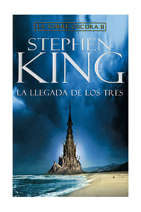 LLEGADA DE LOS TRES, LA -TORRE OSCURA II