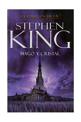 MAGO Y CRISTAL - LA TORRE OSCURA IV