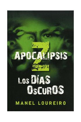 APOCALIPSIS Z. LOS DIAS OSCUROS