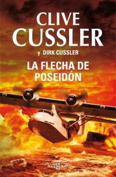 FLECHA DE POSEIDON, LA (DIRK PITT 22)