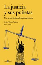 JUSTICIA Y SUS PUÑETAS, LA