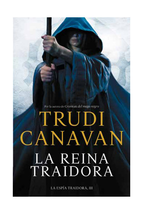 REINA TRAIDORA, LA (ESPIA TRAIDORA 03)
