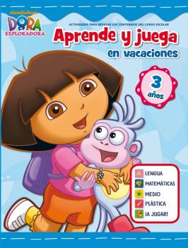 APRENDE Y JUEGA EN VACACIONES-DORA 3AÑOS