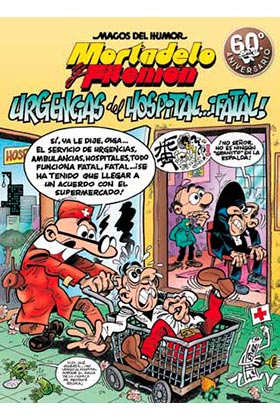 MORTADELO Y FILEMÓN. URGENCIAS DEL HOSPITAL... ¡FATAL!