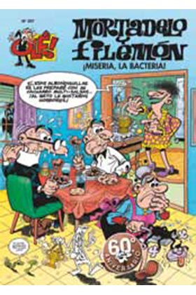 OLE MORTADELO 207. ¡MISERIA, LA BACTERIA!