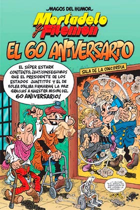 MORTADELO Y FILEMÓN. EL 60 ANIVERSARIO (MAGOS DEL HUMOR 182)