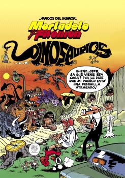 MORTADELO Y FILEMÓN. DINOSAURIOS (MAGOS DEL HUMOR)