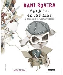 AGUJETAS EN LAS ALAS Y 88 RAZONES PARA SEGUIR VOLANDO