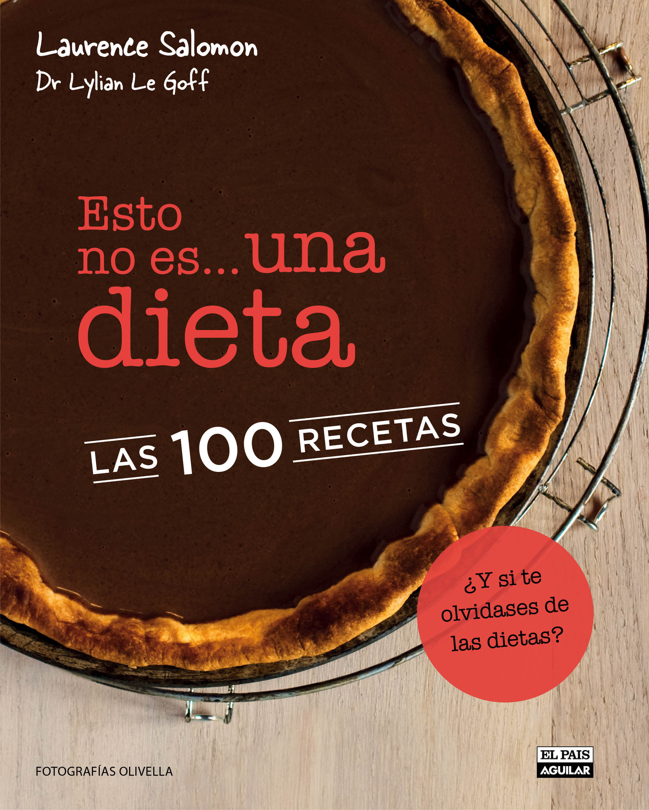 ESTO NO ES... UNA DIETA   Las 100 Recetas