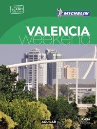 VALENCIA (LA GUIA VERDE WEEKEND)