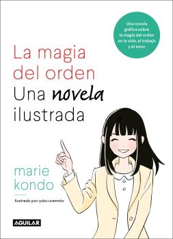 MAGIA DEL ORDEN. UNA NOVELA ILUSTRADA