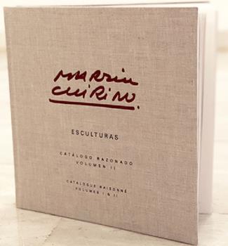 MARTÍN CHIRINO. CATÁLOGO RAZONADO DE ESCULTURAS VOL II