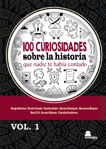 100 CURIOSIDADES SOBRE LA HISTORIA QUE NADIE TE HABÍA CONTADO