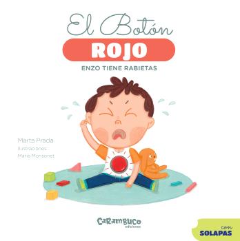 BOTÓN ROJO. ENZO TIENE RABIETAS