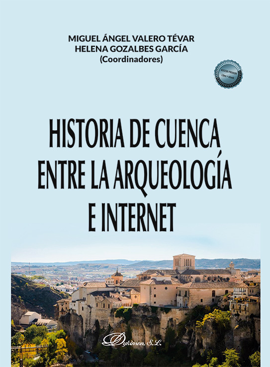 HISTORIA DE CUENCA ENTRE LA ARQUEOLOGÍA E INTERNET