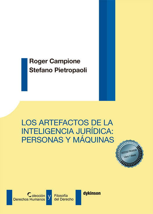 ARTEFACTOS DE LA INTELIGENCIA JURÍDICA: PERSONAS Y MÁQUINAS, LOS
