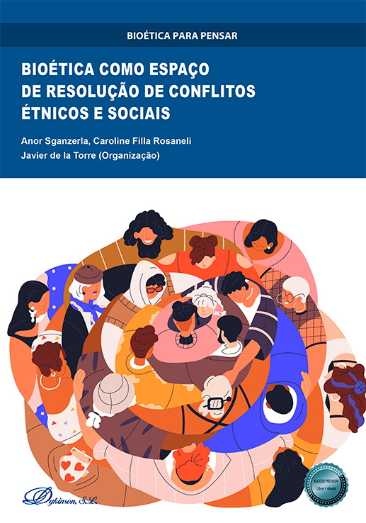 BIOÉTICA COMO ESPAÇO DE RESOLUÇãO DE CONFLITOS ÉTNICOS E SOCIAIS