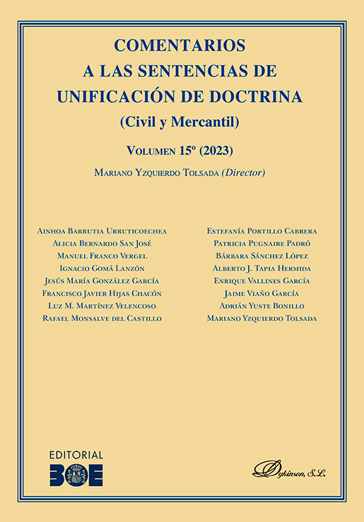 COMENTARIOS A LAS SENTENCIAS DE UNIFICACIÓN DE DOCTRINA (CIVIL Y MERCANTIL) VOLUMEN 15º (2023)