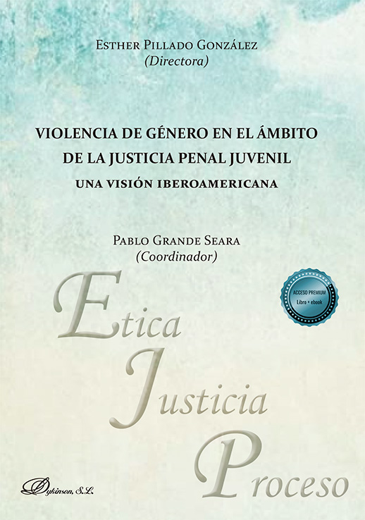 VIOLENCIA DE GÉNERO EN EL ÁMBITO DE LA JUSTICIA PENAL JUVENIL. UNA VISIÓN IBEROAMERICANA