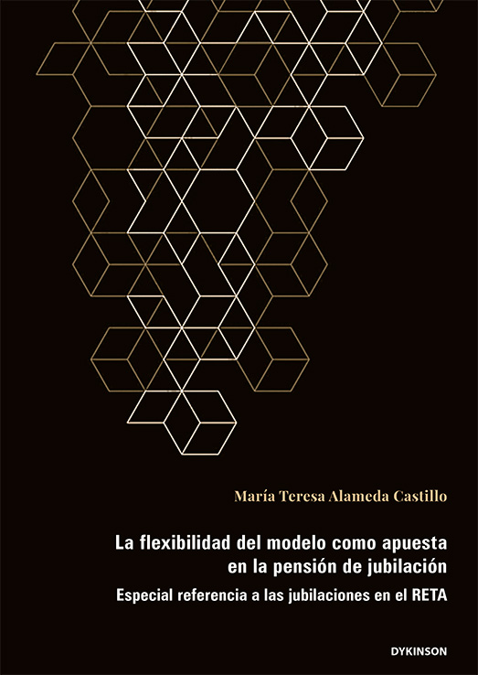 FLEXIBILIDAD DEL MODELO COMO APUESTA EN LA PENSIÓN DE JUBILACIÓN, LA