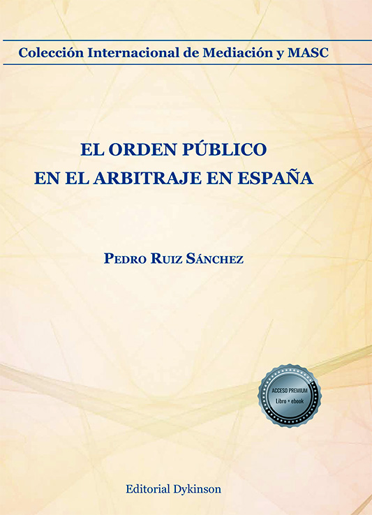 ORDEN PÚBLICO EN EL ARBITRAJE EN ESPAÑA, EL