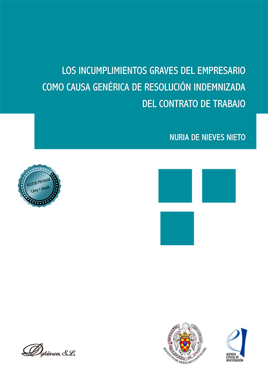 INCUMPLIMIENTOS GRAVES DEL EMPRESARIO COMO CAUSA GENÉRICA DE RESOLUCIÓN INDEMNIZADA DEL CONTRATO DE TRABAJO, LOS