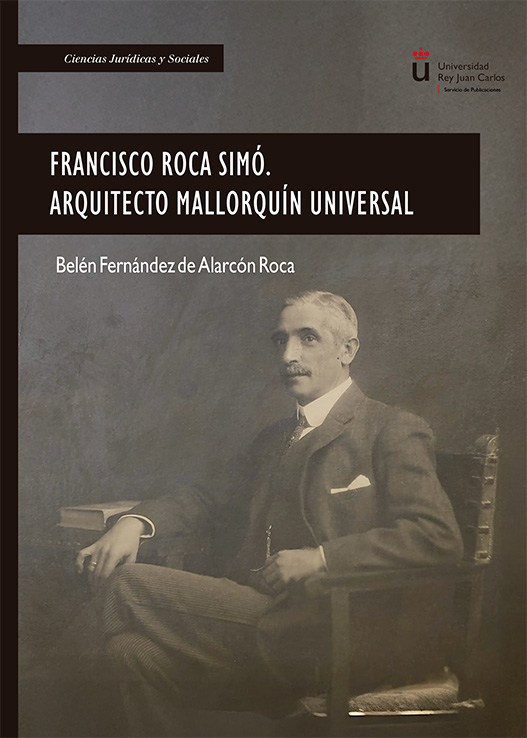 FRANCISCO ROCA SIMÓ. ARQUITECTO MALLORQUÍN UNIVERSAL