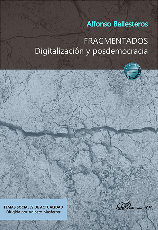 FRAGMENTADOS. DIGITALIZACIÓN Y POSDEMOCRACIA