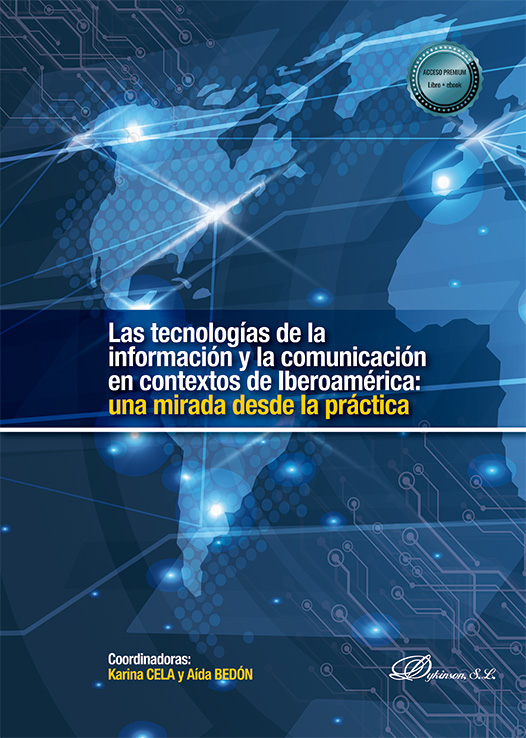 TECNOLOGÍAS DE LA INFORMACIÓN Y LA COMUNICACIÓN EN CONTEXTOS DE IBEROAMÉRICA: UNA MIRADA DESDE LA PRÁCTICA, LA