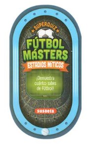 FUTBOL MASTERS - ESTADIOS MITICOS