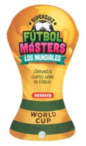 FUTBOL MASTERS - LOS MUNDIALES