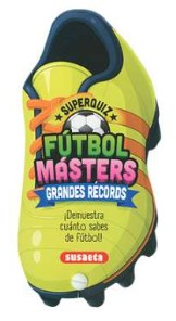 FUTBOL MASTERS - GRANDES RECORDS